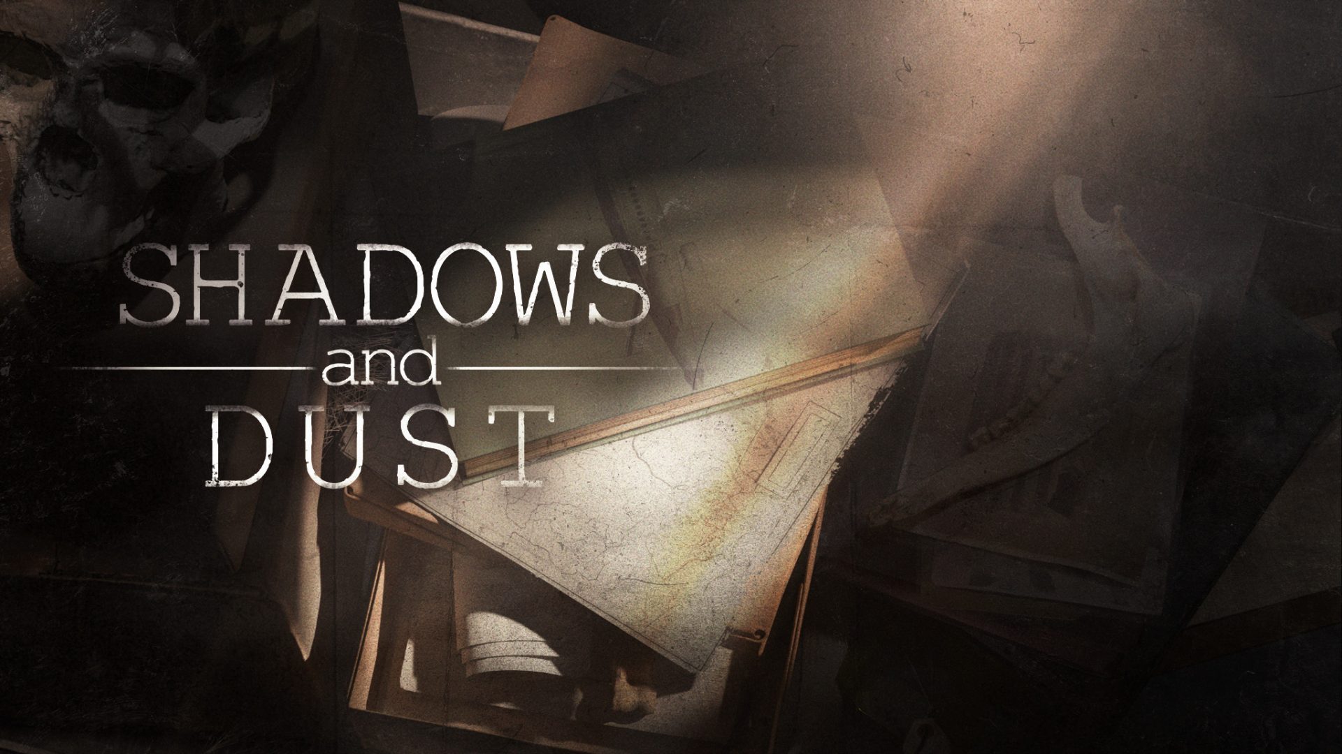 Shadows and Dust